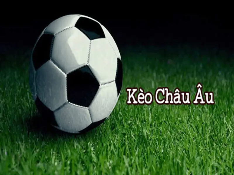 Kinh Nghiệm Soi Kèo Châu Âu Hiệu Quả